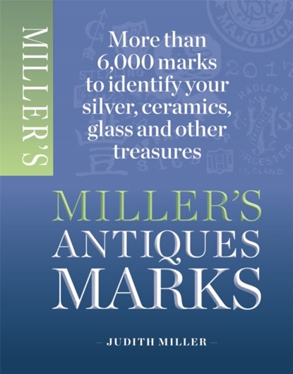 Miller's Antiques Marks, Judith Miller - Paperback Gebonden - 9781845337988