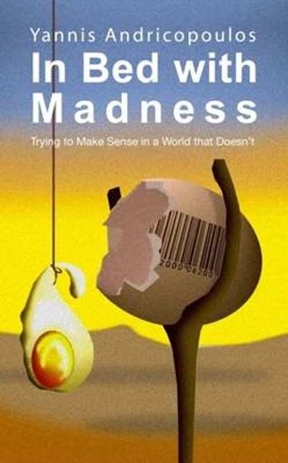 In Bed with Madness, Yannis Androcopoulos - Paperback - 9781845401290