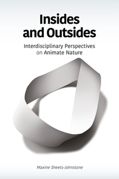Insides and Outsides, Maxine Sheets-Johnstone - Paperback - 9781845409043