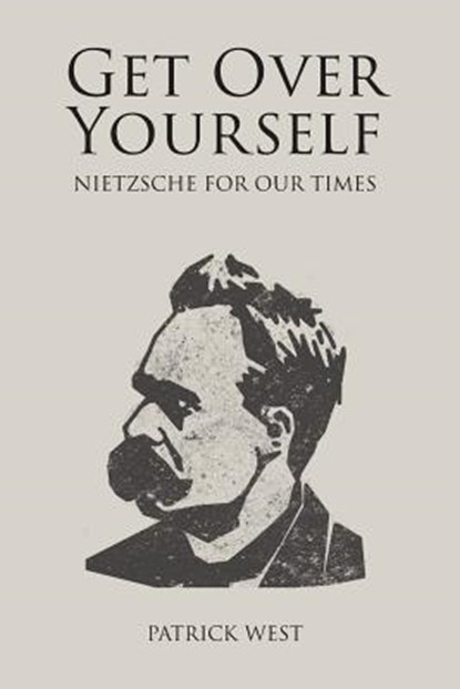 Get Over Yourself, Patrick West - Paperback - 9781845409333