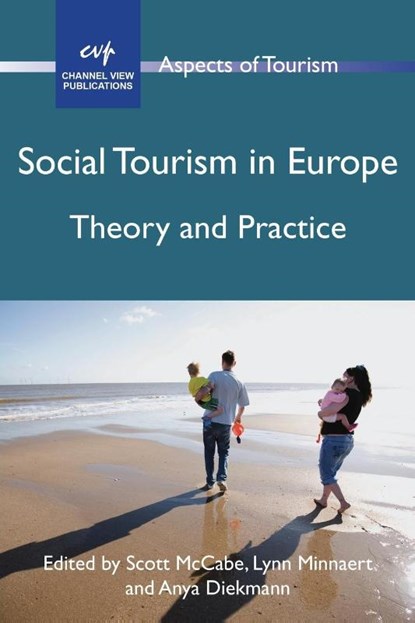 Social Tourism in Europe, Scott McCabe ; Lynn Minnaert ; Anya Diekmann - Paperback - 9781845412326