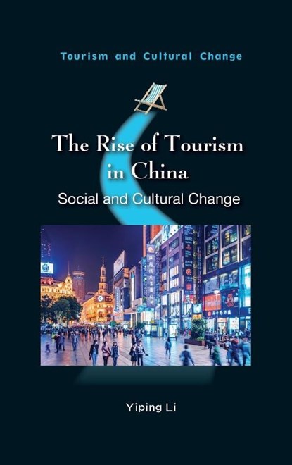 The Rise of Tourism in China, Yiping Li - Gebonden - 9781845418908