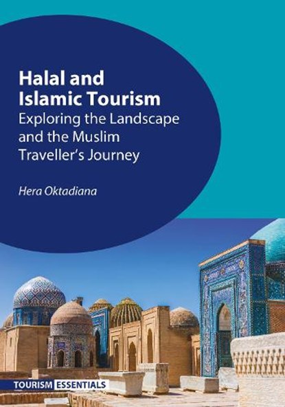 Halal and Islamic Tourism, Hera Oktadiana - Paperback - 9781845419547