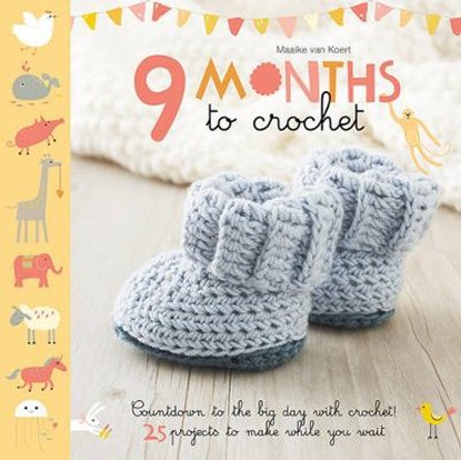 9 Months to Crochet, VAN KOERT,  Maaike - Paperback - 9781845436599