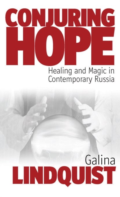 Conjuring Hope, Galina Lindquist - Gebonden - 9781845450571