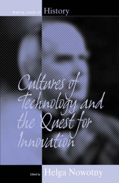 Cultures of Technology and the Quest for Innovation, Helga Nowotny - Gebonden - 9781845451165