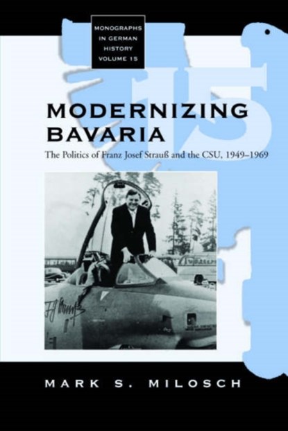 Modernizing Bavaria, Mark Milosch - Gebonden - 9781845451233