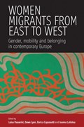 Women Migrants From East to West | Uisa ; Lyon, Dawn ; Capussotti, Enrica | 