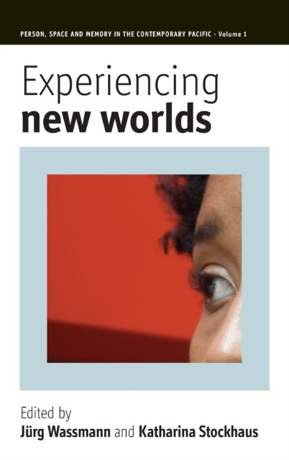 Experiencing New Worlds, Jurg Wassmann ; Katharina Stockhaus - Gebonden - 9781845453275