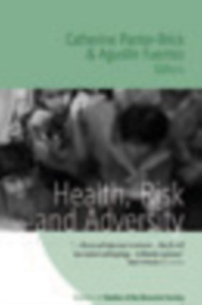 Health, Risk, and Adversity, Catherine Panter-Brick ; Agustin Fuentes - Gebonden - 9781845454555
