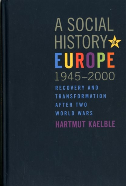 A Social History of Europe, 1945-2000, Hartmut Kaelble - Gebonden - 9781845456436