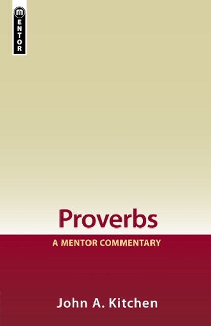 Proverbs: A Mentor Commentary, John A. Kitchen - Gebonden - 9781845500597