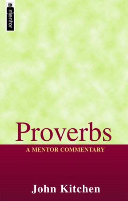 Proverbs, John A. Kitchen - Gebonden - 9781845500597