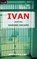 Ivan And the Daring Escape, Myrna Grant - Paperback - 9781845501327