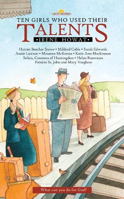 Ten Girls Who Used Their Talents, Irene Howat - Paperback - 9781845501471
