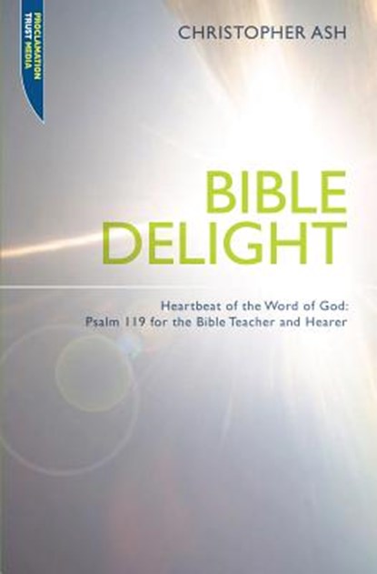 Bible Delight, ASH,  Christopher - Paperback - 9781845503604