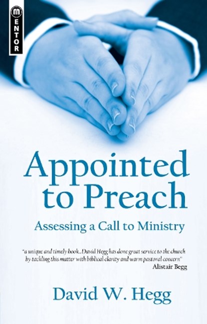 Appointed to Preach, David W. Hegg - Paperback - 9781845506193