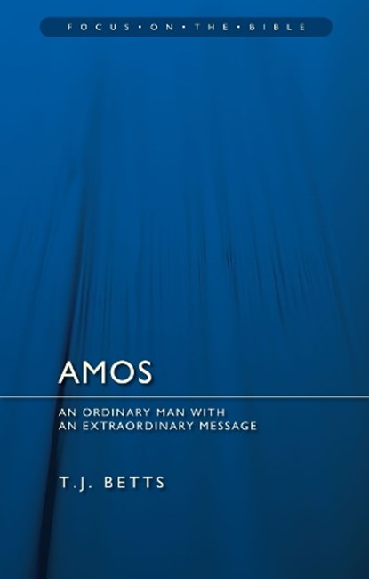 Amos : An Ordinary Man with an Extraordinary Message, NULL NULL NULL - Paperback - 9781845507275