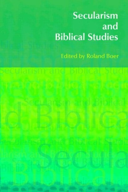 Secularism and Biblical Studies, Roland Boer - Paperback - 9781845533755