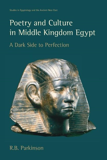 Poetry and Culture in Middle Kingdom Egypt, R. B. Parkinson - Paperback - 9781845537708