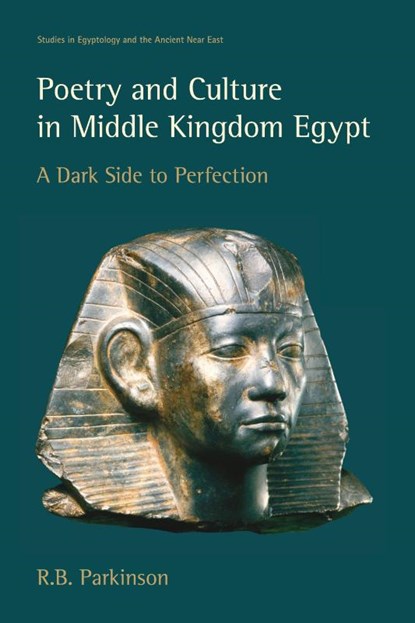 Poetry and Culture in Middle Kingdom Egypt, R. B. Parkinson - Paperback - 9781845537708