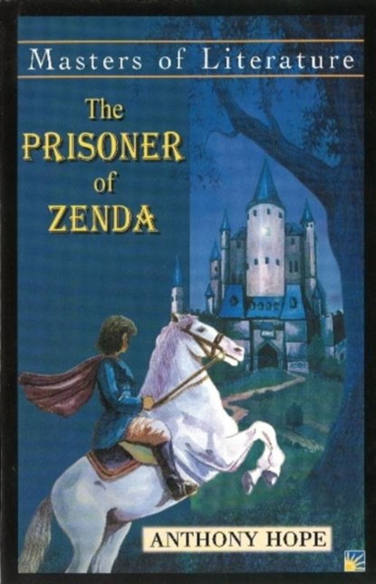 Prisoner of Zenda, Anthony Hope - Paperback - 9781845576622