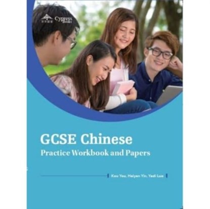 GCSE Chinese Practice Workbook and Papers, Kou You ; Haiyan Yin ; Yadi Luo - Paperback - 9781845700454