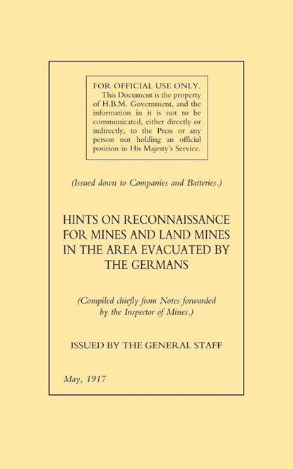 Hints on Reconnaissance for Mines and Land Mines in the Area Evacuated by the Germans, The General - Paperback - 9781845741051