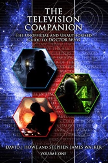 The Television Companion: Vol 1: The Unofficial and Unauthorised Guide to Doctor Who, David J Howe - Paperback - 9781845831561