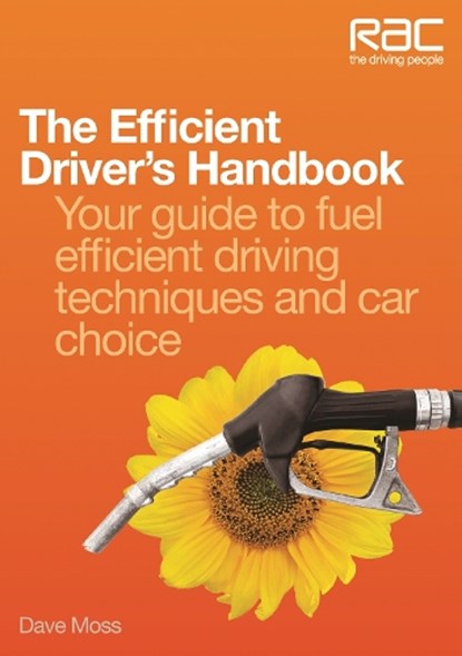 The Efficient Driver's Handbook, Dave Moss - Paperback - 9781845843519