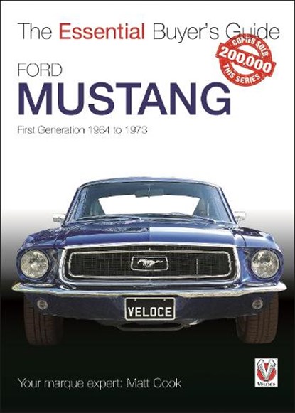 Ford Mustang - First Generation 1964 to 1973, Matt Cook - Paperback - 9781845844479