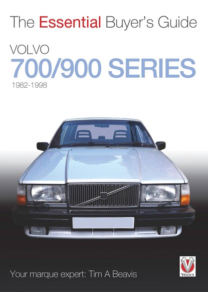 Volvo 700/900 Series, Tim A. Beavis - Paperback - 9781845844561