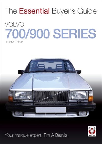 Volvo 700/900 Series, Tim A. Beavis - Paperback - 9781845844561