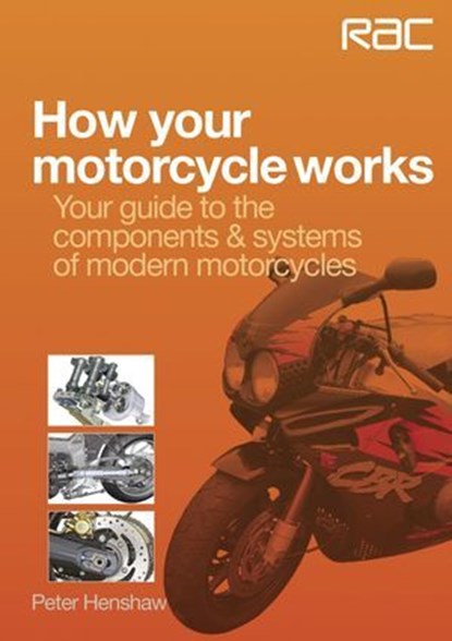 How your motorcycle works, Peter Henshaw - Ebook - 9781845845377