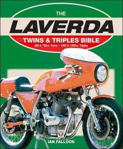 The Laverda Twins & Triples Bible, Ian Falloon - Ebook - 9781845846374