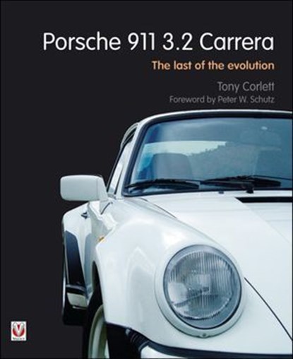 Porsche 911 3.2 Carrera, Tony Corlett - Ebook - 9781845847210