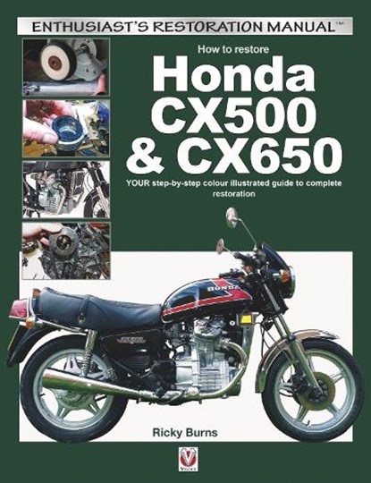 How to Restore Honda Cx500 & Cx650, Ricky Burns - Paperback - 9781845847739