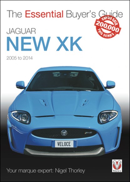 Essential Buyers Guide Jaguar New Xk 2005-2014, Nigel Thorley - Paperback - 9781845848064