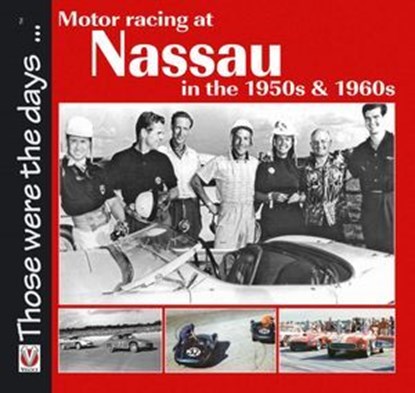 Motor racing at Nassau in the 1950s & 1960s, Terry O'Neil - Ebook - 9781845848477