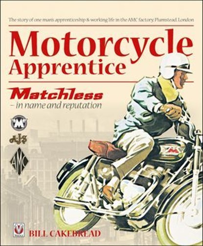 Motorcycle Apprentice, Bill Cakebread - Ebook - 9781845848583
