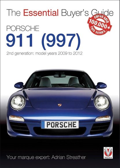 Porsche 911 (997) - Second Generation Models 2009 to 2012, Adrian Streather - Paperback - 9781845848668