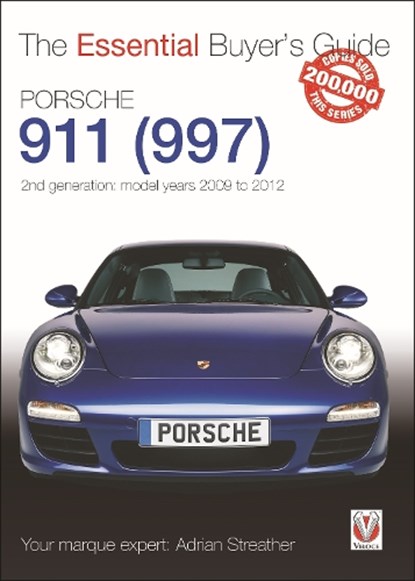 Porsche 911 (997) - Second Generation Models 2009 to 2012, Adrian Streather - Paperback - 9781845848668