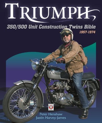 Triumph 350/500 Unit Construction Twins Bible, Peter Henshaw - Paperback - 9781845849030
