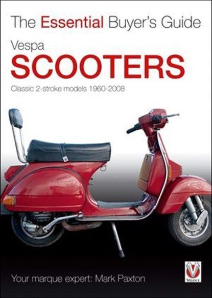 Vespa Scooters, Mark Paxton - Ebook - 9781845849085