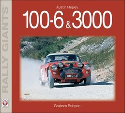 Austin Healey 100-6 & 3000, Graham Robson - Ebook - 9781845849191