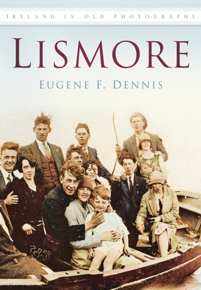 Lismore, Eugene F Dennis - Paperback - 9781845886905
