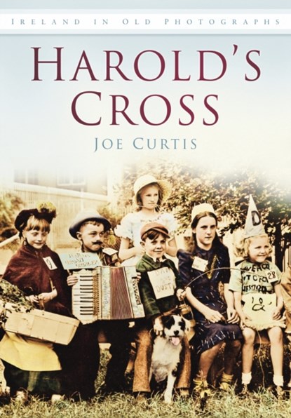 Harold's Cross, Joe Curtis - Paperback - 9781845887025