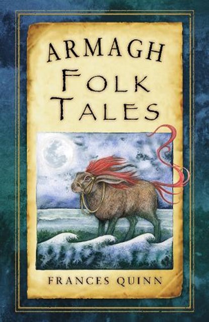 Armagh Folk Tales, Frances Quinn - Paperback - 9781845888145