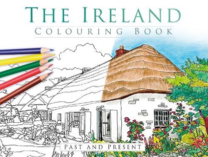The Ireland Colouring Book: Past and Present, The History Press - Paperback - 9781845889081