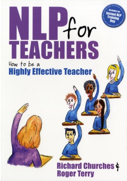NLP for Teachers, Richard Churches ; Roger Terry - Paperback - 9781845900632